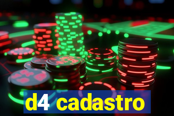 d4 cadastro